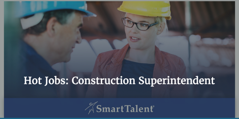 Hot Jobs: Construction Superintendent