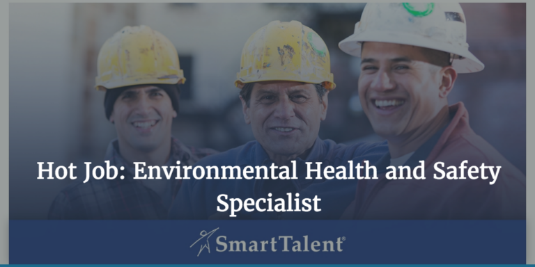 Hot Job: Environmental Health and Safety Specialist