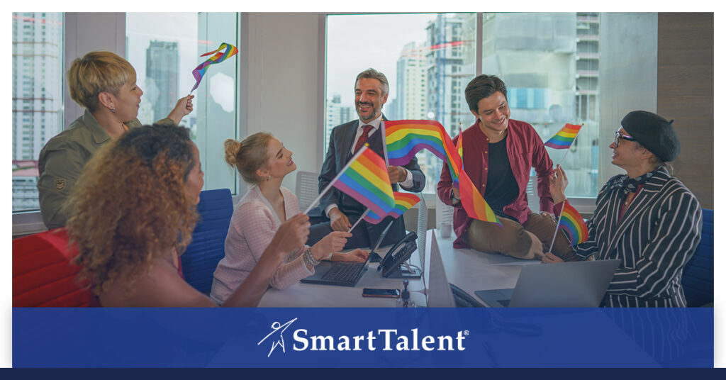 Finding an LGBTQ Inclusive Workplace - SmartTalent Staffing & Recruiting